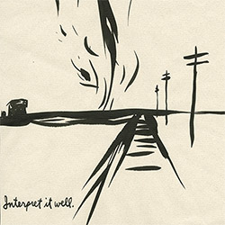 Smith, Ches (w/ Bill Frisell / Mat Maneri / Craig Taborn): Interpret It Well (Pyroclastic Records) Smith, Ches (w/ Bill Frisell / Mat Maneri / Craig Taborn): Interpret It Well (Pyroclastic Records)