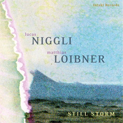 Niggli, Lucas / Matthias Loibner: Still Storm <i>[Used Item]</i> (Intakt)