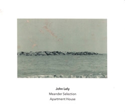 Lely, John / Apartment House: Meander Selection <i>[Used Item]</i>