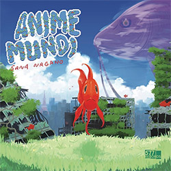 Nagano, Sana: Anime Mundi [VINYL] (577 Records)