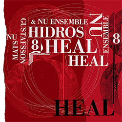 Gustafsson, Mats / Nu Ensemble: Hidros 8 Heal [VINYL] (Trost Records)