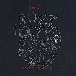 Garcia, Violeta : FOBIA <i>[Used Item]</i>