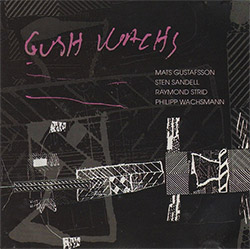 Gush Wachs (Gustafsson / Sandell / Strid / Wachsmann): Gush Wachs