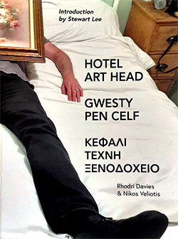 Davies, Rhodri / Nikos Velitotis: Hotel Art Head [BOOK] (gwasg amgen)