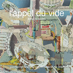 Brulez les meubles (Beaudoin / Normand / Derome / Hollenbeck): L'appel du vide