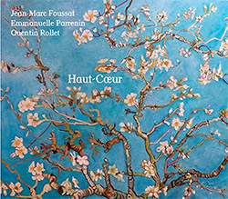 Foussat / Parrenin / Rollet: Haut-Coeur (Fou Records)