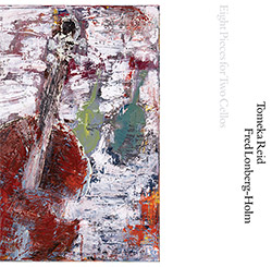 Reid, Tomeka / Fred Lonberg-Holm: Eight Pieces for Two Cellos [VINYL]