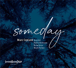 Copland, Marc Quartet (w/ Gress / Verheyen / Ferber): Someday (Inner Voice Jazz)
