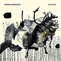 Bergsten, Thomas: Ganjibiri