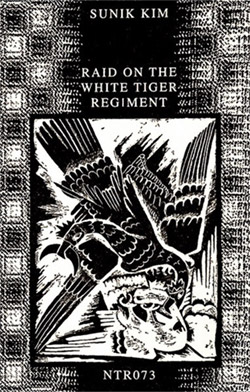 Kim, Sunik: Raid on the White Tiger Regiment [CASSETTE + DOWNLOAD]