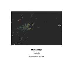 Iddon, Martin: Naiads (Another Timbre) Iddon, Martin: Naiads (Another Timbre)
