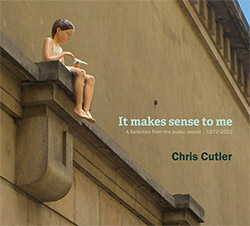 Cutler, Chris: It Makes Sense To Me [2 CDs] (ReR Megacorp)