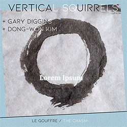 Vertical Squirrels (Daniel Fischlin / Ajay Heble / Lewis Melville / Ted Warren / Dong-Won Kim / Gary