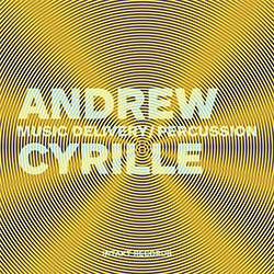 Cyrille, Andrew: Music Delivery / Percussion