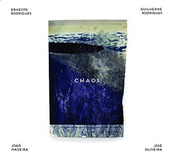 Rodrigues / Rodrigues / Madeira / Oliveira: Chaos (Creative Sources)