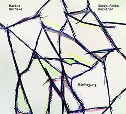Reineke, Markus / Jukka-Pekka Kervinen: Einhegung (Creative Sources) Reineke, Markus / Jukka-Pekka Kervinen: Einhegung (Creative Sources)