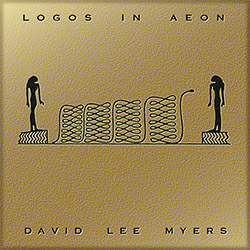 Myers, David Lee: Logos in Aeon (pulsewidth)