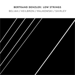 Denzler, Bertrand (Beliah / Heilbron / Majkowski / Shirey): Low Strings (Confront)