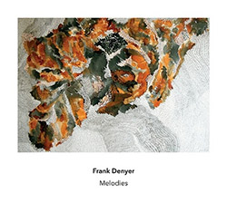 Denyer, Frank: Melodies [2 CDs] <i>[Used Item]</i> (Another Timbre)