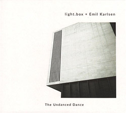 Light.box + Emil Karlsen: The Undanced Dance (Bead Records)