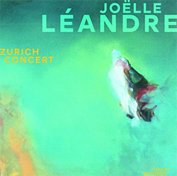 Joelle Leandre: Zurich Concert (Intakt)