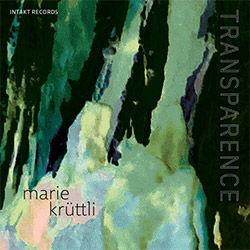 Kruttli, Marie: Transparence <i>[Used Item]</i> (Intakt)