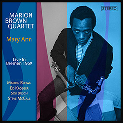 Brown, Marion Quartet: Mary Ann (Live In Bremen 1969) [2 CDs] (Moosicus)