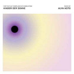 Alva Noto: Kinder der Sonne (Noton) Alva Noto: Kinder der Sonne (Noton)