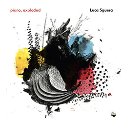 Sguera, Luca: Piano, Exploded <i>[Used Item]</i> (Shhpuma)