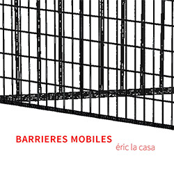 La Casa, Eric: Barrieres Mobiles [CD + 40pg BOOKLET]