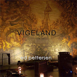 Pettersen, Ed: Vigeland (Split Rock Records) Pettersen, Ed: Vigeland (Split Rock Records)