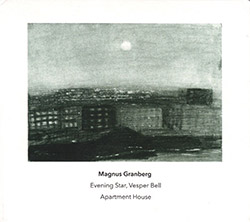 Granberg, Magnus: Evening Star, Vesper Bell (Another Timbre) Granberg, Magnus: Evening Star, Vesper Bell (Another Timbre)