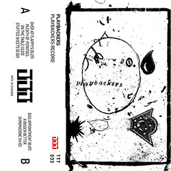 Playbackers (Silbert / Foam / Young): Playbackers Record [CASSETTE + DOWNLOAD] (Tripticks Tapes)