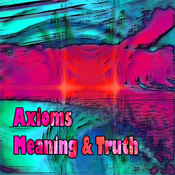 Axioms: Meaning And Truth <i>[Used Item]</i> (Evil Clown)