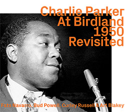 Charlie Parker: At Birdland 1950 Revisited (ezz-thetics by Hat Hut Records Ltd.)