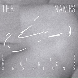 The Names (Nutters / Frasch / Khorkhordina / Park / Tolimieri): The Alte M​unze Sessions (Waveform Alphabet)