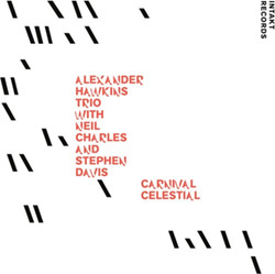 Hawkins, Alexander Trio (w/ Neil Charles / Stephen Davis): Carnival Celestial (Intakt)