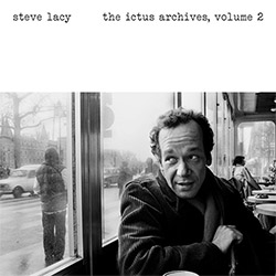 Lacy, Steve: The Ictus Archives, Volume 2 [VINYL] (Ictus)