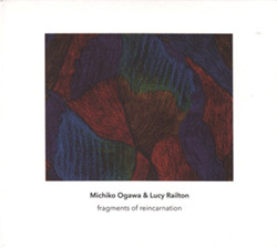 Ogawa, Michiko / Lucy Railton: Fragments Of Reincarnation