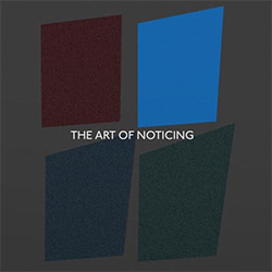 Butcher / Charbin / Kanngiesser / Prevost: The Art Of Noticing