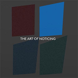 Butcher / Charbin / Kanngiesser / Prevost: The Art Of Noticing (Matchless) Butcher / Charbin / Kanngiesser / Prevost: The Art Of Noticing (Matchless)