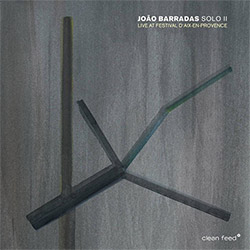 Barradas, Joao: Solo II - Live at the Festival D'Aix-En-Prevence <i>[Used Item]</i> (Clean Feed)