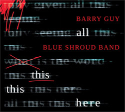 Guy, Barry Blue Shroud Band: All This This Here