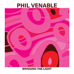 Venable, Phil: Bringing The Light [CD EP] (Soul City Sounds)