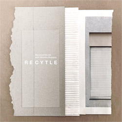 Machinefabriek w/ Monika Bugajny: Recytle (Machinefabriek) Machinefabriek w/ Monika Bugajny: Recytle (Machinefabriek)