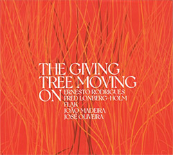 Rodrigues / Lonberg-Holm / Flak / Madeira / Oliveira: The Giving Tree Moving On