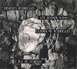 Rodrigues / Wassermann / Rodrigues: L'Age De L'Oreille