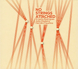 Rodrigues / Madeira / Faustino: No Strings Attached (Creative Sources)