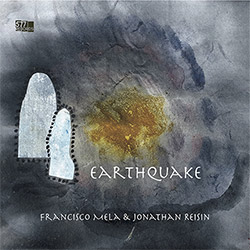 Mela, Francisco / Jonathan Reisin: Earthquake
