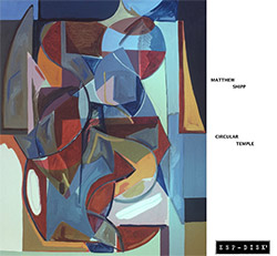 Shipp, Matthew Trio: Circular Temple (ESP-Disk) Shipp, Matthew Trio: Circular Temple (ESP-Disk)